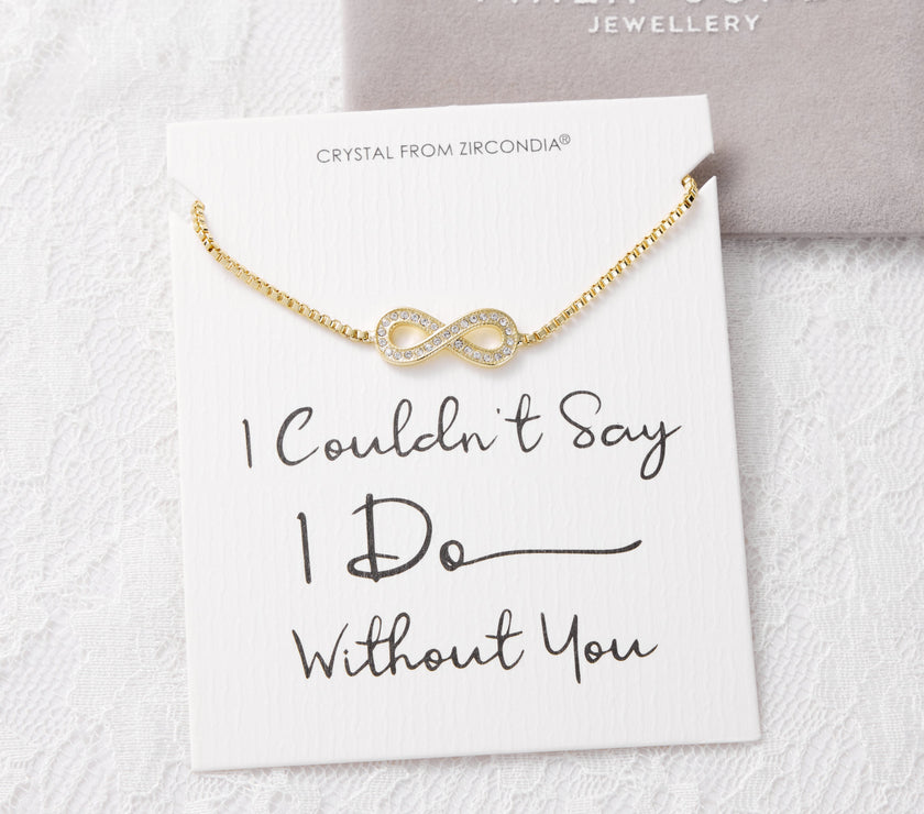 Gold Plated I Couldn't Say I Do Without You Infinity Friendship Bracelet with Zircondia® Crystals