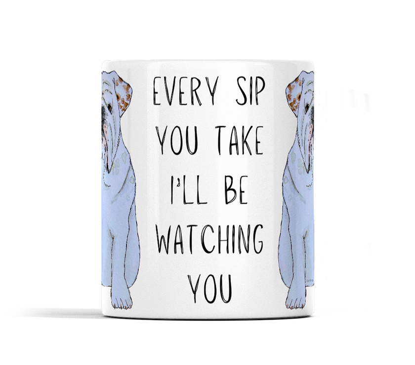 Bulldog Surveillance Mug: 'Every Sip You Take, I’ll Be Watching You!'