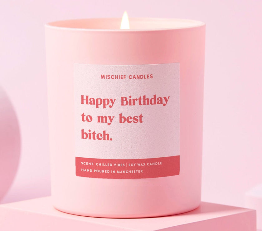 Funny Birthday Gift Happy Birthday To My Best Bitch Candle