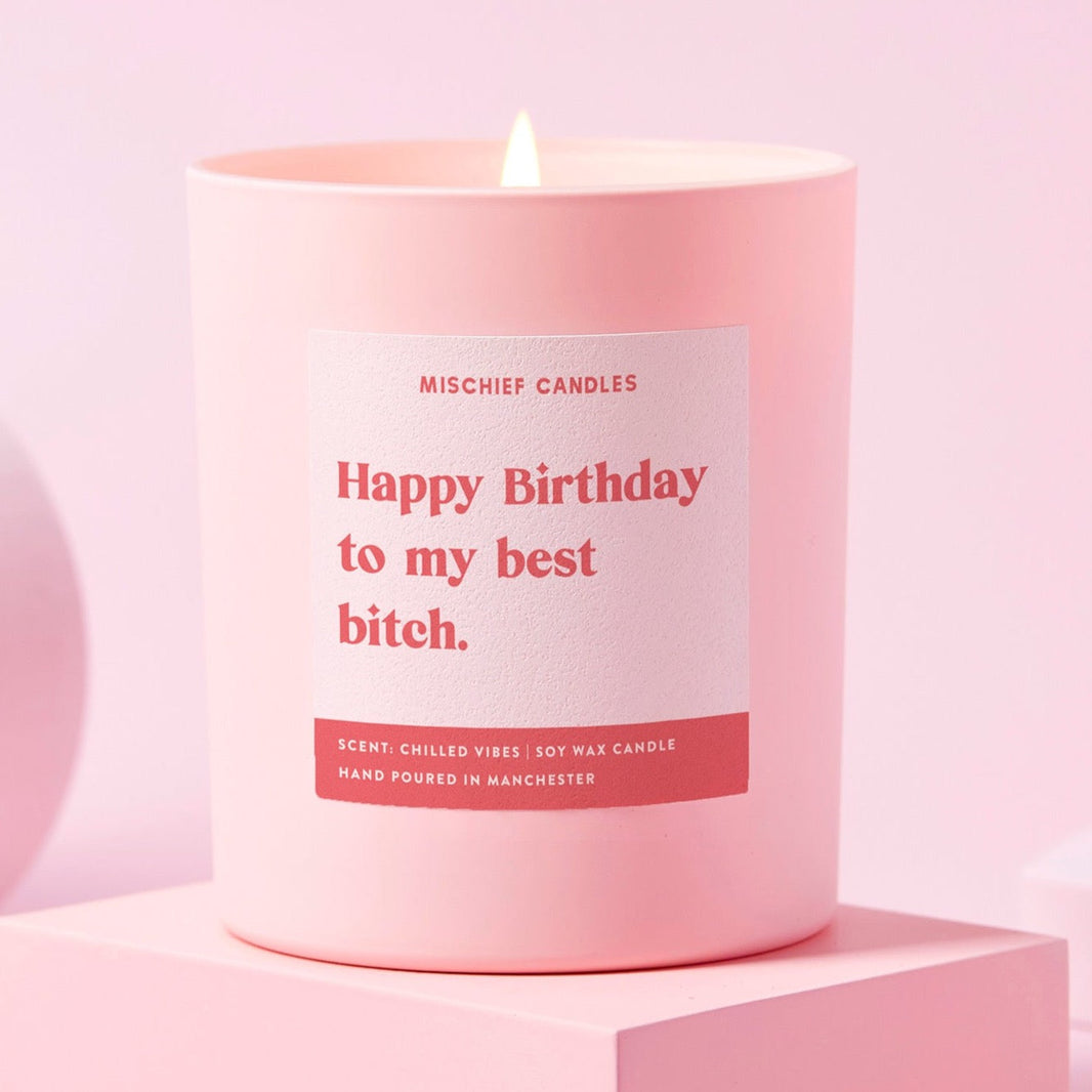 Funny Birthday Gift Happy Birthday To My Best Bitch Candle