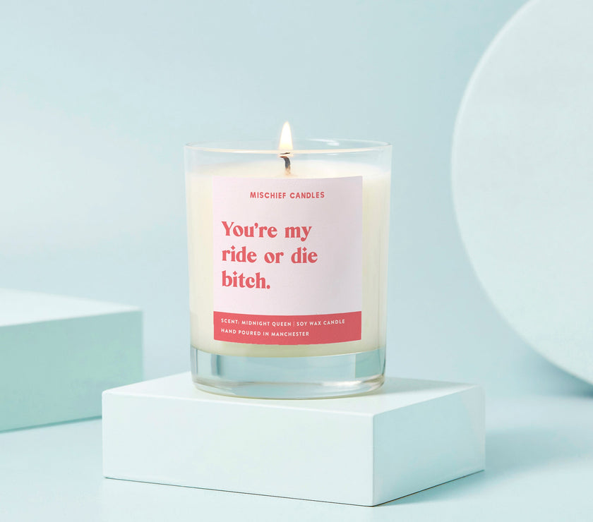 Ride or Die Bitch Friendship Gift For Her Funny Candle