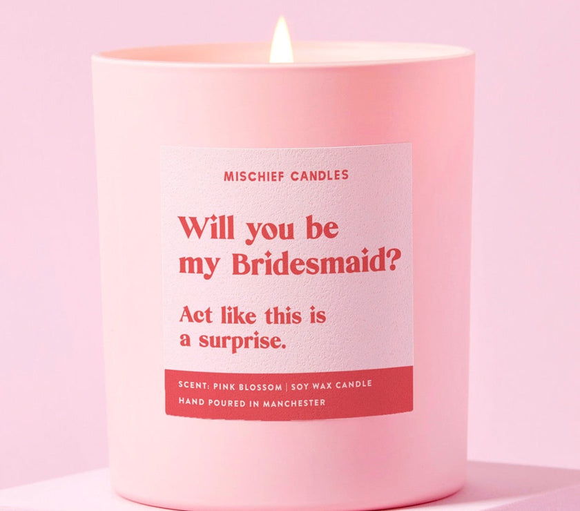 Be My Bridesmaid Gift Funny Bridesmaid Proposal Candle Act Surprised