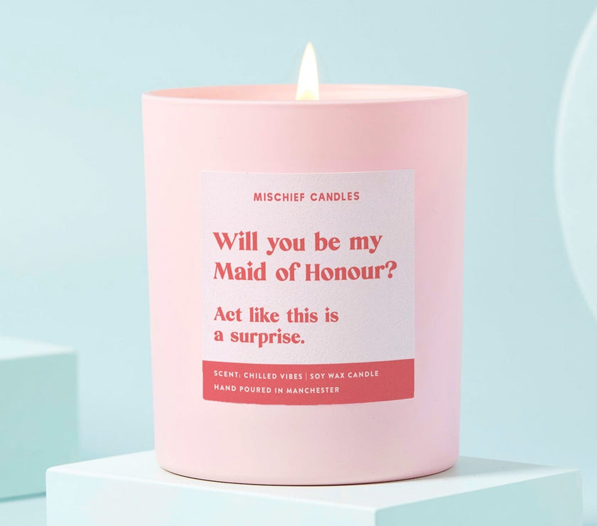 Be My Maid of Honour Gift Funny Maid of Honour Candle Act Surprised