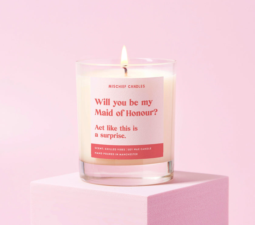 Be My Maid of Honour Gift Funny Maid of Honour Candle Act Surprised