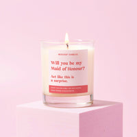 Be My Maid of Honour Gift Funny Maid of Honour Candle Act Surprised
