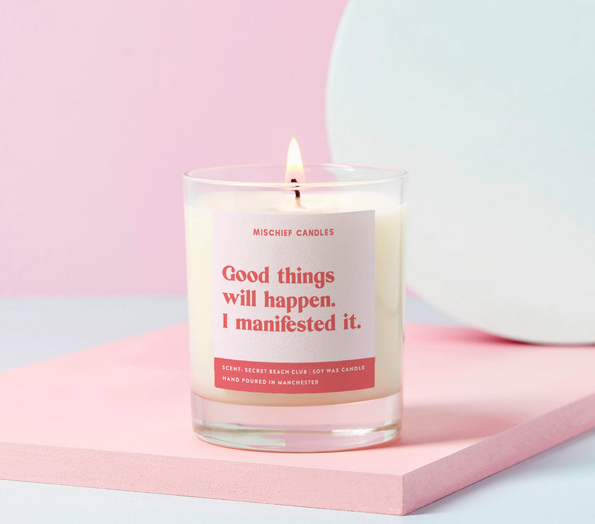 Manifesting Gift Funny Positivity Candle Good Things Will Happen