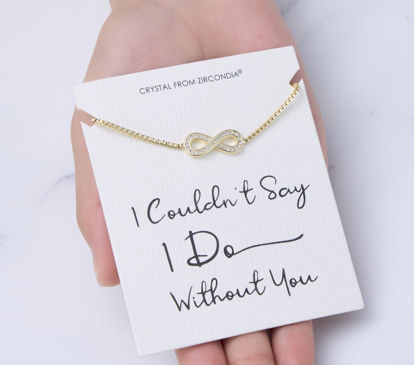 Gold Plated I Couldn't Say I Do Without You Infinity Friendship Bracelet with Zircondia® Crystals