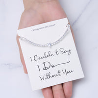 Silver Plated I Couldn't Say I Do Without You Heart Solitaire Wedding Bracelet with Zircondia® Crystals