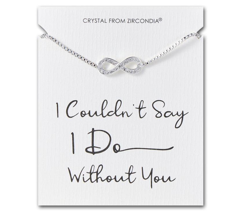 Silver Plated I Couldn't Say I Do Without You Infinity Wedding Bracelet with Zircondia® Crystals